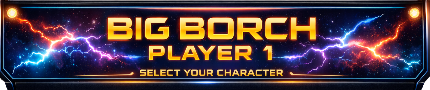 Big Borch Player 1 Arcade Marquee